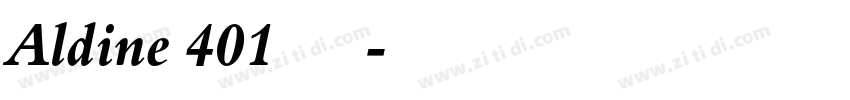 Aldine 401 中等 斜体字体转换
